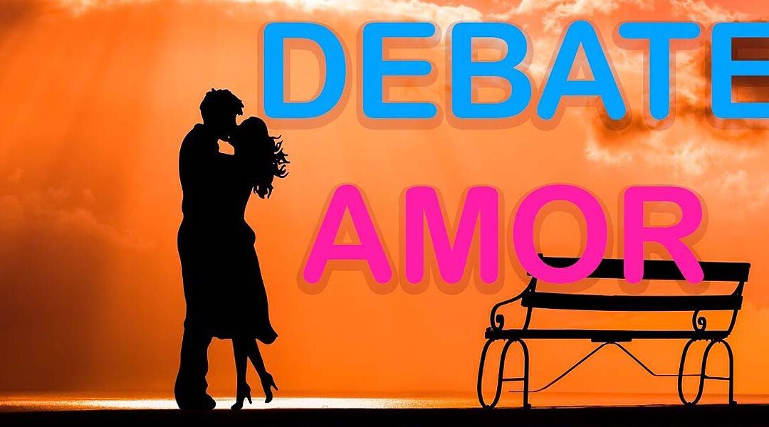 El amor a debate