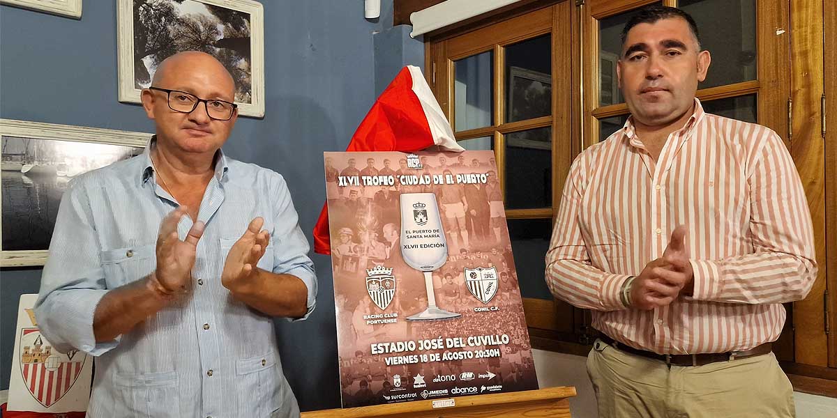 El Trofeo "Ciudad de El Puerto” medirá al Racing con el Conil CF