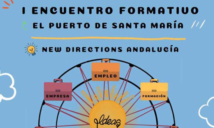 El Puerto acogerá el 17 de enero el I Encuentro Formativo New Directions Andalucía
