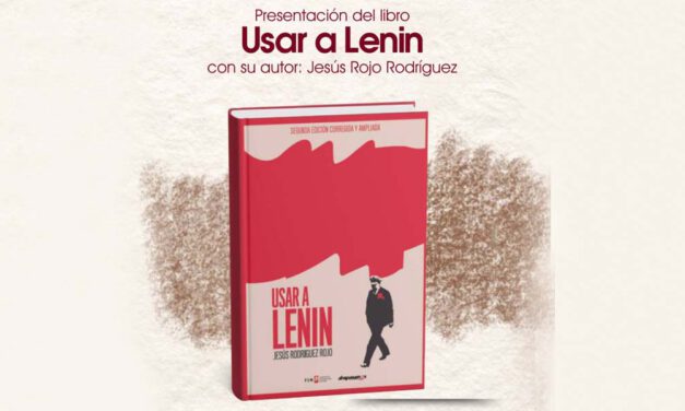 El pensamiento de Lenin, a debate en la presentación del libro de Jesús Rodríguez Rojo