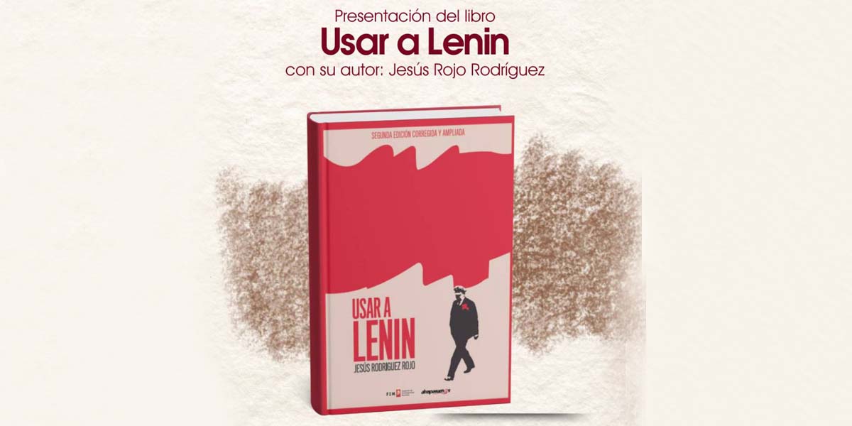 El pensamiento de Lenin, a debate en la presentación del libro de Jesús Rodríguez Rojo