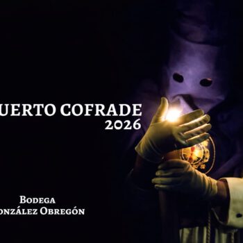 La Semana Santa inspira el cartel “El Puerto Cofrade 2026” presentado por Bodegas González Obregón