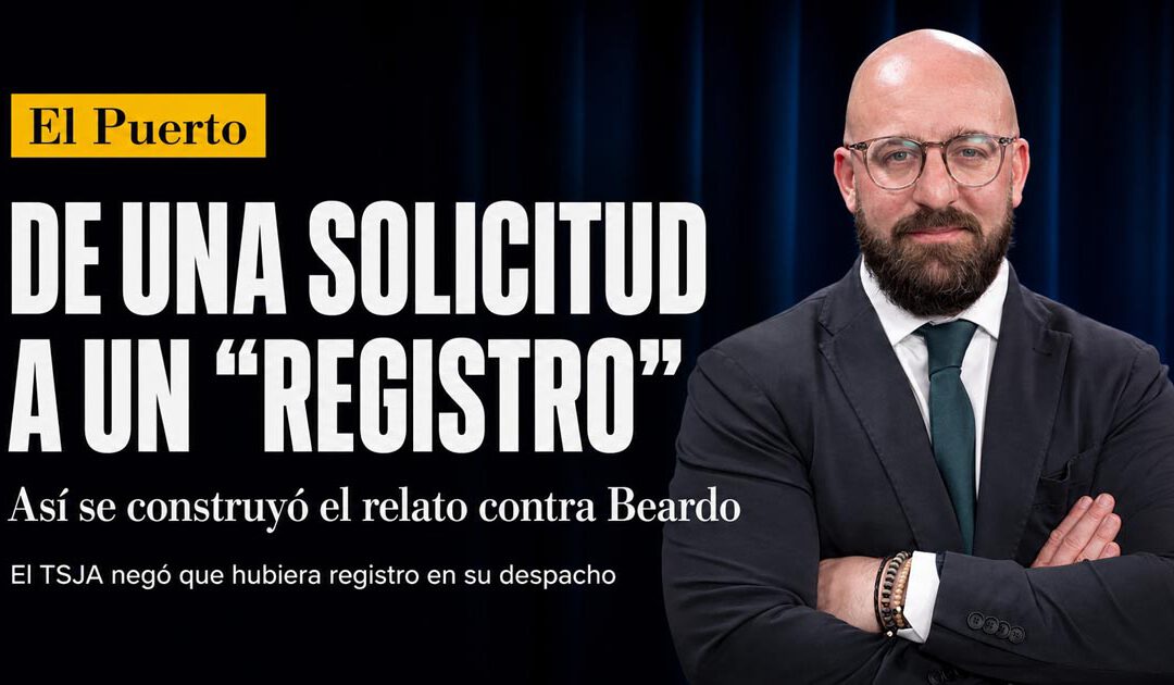 De una solicitud a un "registro": así se construyó el relato contra Beardo