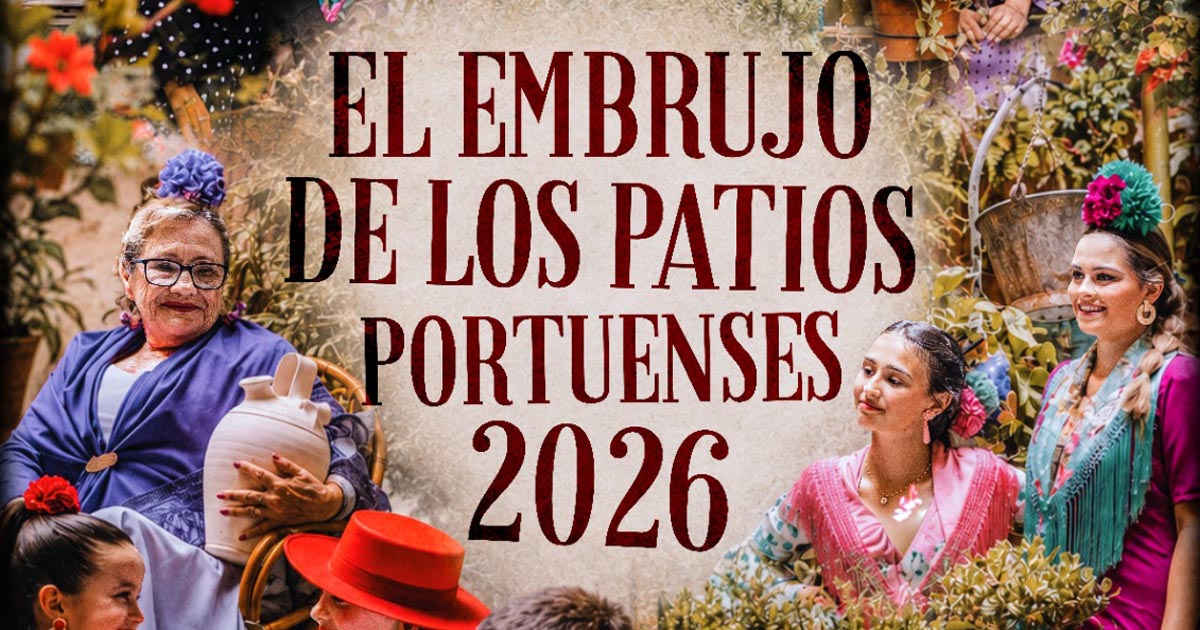 Los patios portuenses se convierten en escenario flamenco con el estreno de ‘El Embrujo’ 2026