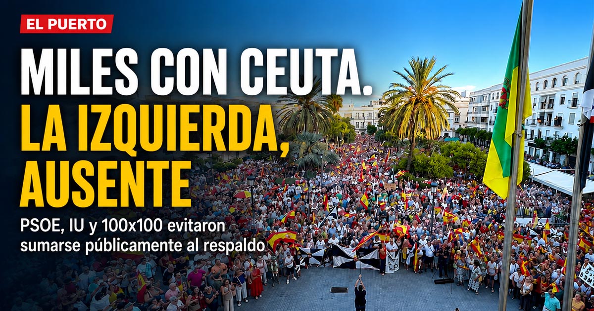 El Puerto salió con Ceuta; la izquierda eligió no estar