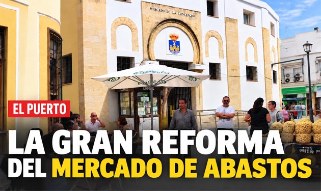 La gran reforma del Mercado de Abastos de El Puerto da un paso decisivo tras años de espera